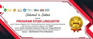 Selamat & Sukses Kepada Program Magister Linguistik Atas Diraihnya Akreditasi Dengan Nilai “BAIK”